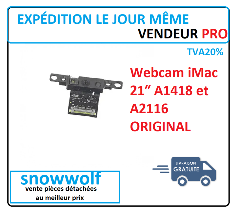 Camera Webcam iSight iMac 21″ A1418 et A2116 Original Camera Webcam iSight iMac 21″ A1418 et A2116 Original