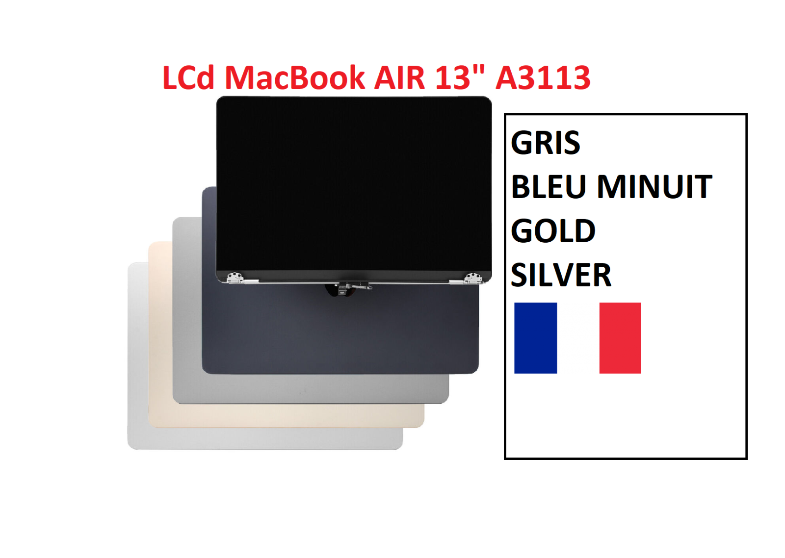ÉCRAN LCD COMPLET ASSEMBLÉ POUR MACBOOK AIR 13" A3113 ÉCRAN LCD COMPLET ASSEMBLÉ POUR MACBOOK AIR 13" A3113