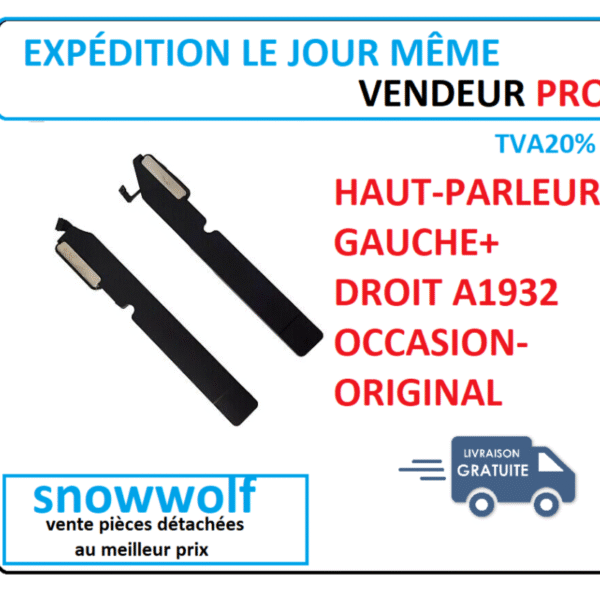 Haut-parleur droit+gauche MacBook Air 13″ Retina A1932 (2018/2019) Original
