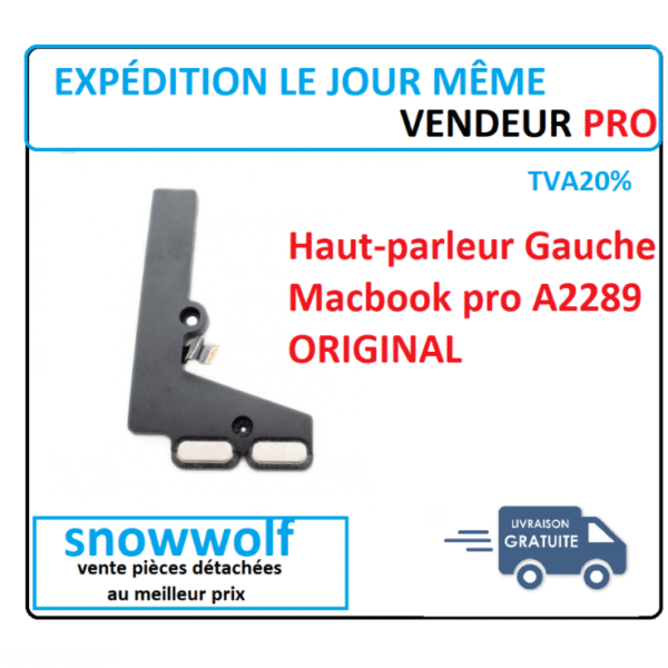 Haut-parleur Gauche pour MacBook Pro 13" A2289 Original